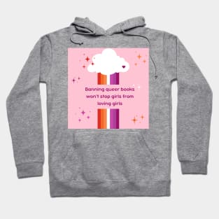 Banning books won't stop girls from loving girls Hoodie